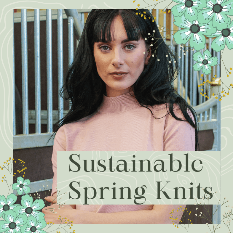 Sustainable Spring Knits | Timeless London